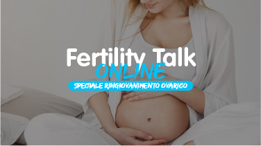 Fertility Talk Online Speciale Ringiovanimento Ovarico